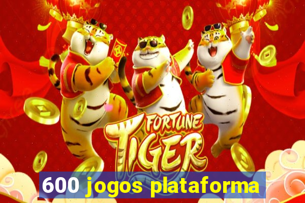 600 jogos plataforma